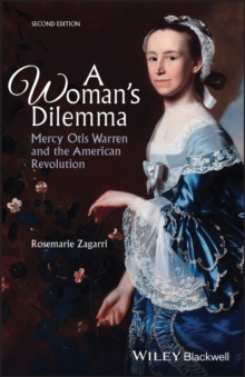 Image for A woman's dilemma: Mercy Otis Warren and the American Revolution