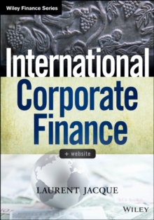 Image for International corporate finance  : value creation with currency derivatives in global capital markets