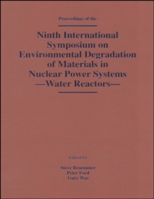 Image for Proceedings of the Ninth International Symposium on Environmental Degradation of Materials in Nuclear Power Systems--Water Reactors: [Newport Beach, California, August 1-5, 1999]