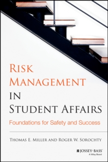 Image for Risk management in student affairs: foundations for safety and success