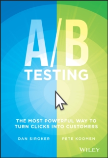 A / B Testing: The Most Powerful Way to Turn Clicks Into Customers