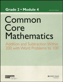 Image for Common core mathematicsGrade 2, module 4,: Addition and subtraction of numbers to 1000