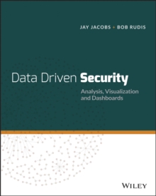 Data-Driven Security: Analysis, Visualization and Dashboards