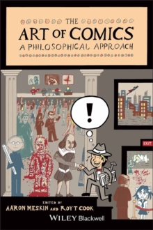 Image for The art of comics  : a philosophical approach