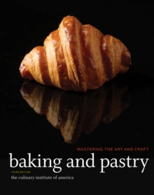 Image for Baking and pastry: mastering the art and craft