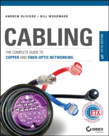 Cabling: The Complete Guide to Copper and Fiber-Optic Networking