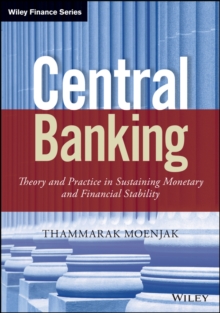 Image for Central banking: theory and practice in sustaining monetary and financial stability