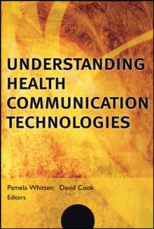 Image for Understanding Health Communication Technologies