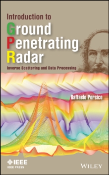 Image for Introduction to ground penetrating radar: inverse scattering and data processing