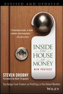 Inside the House of Money: Top Hedge Fund Traders on Profiting in the Global Markets