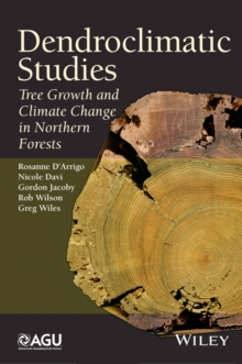 Image for Dendroclimatic Studies: Tree Growth and Climate Change in Northern Forests
