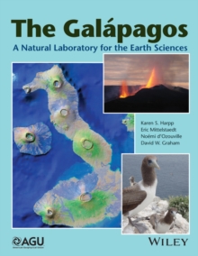 Image for The Galâapagos: a natural laboratory for the Earth sciences