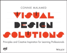 Visual Design Solutions: Principles and Creative Inspiration for Learning Professionals