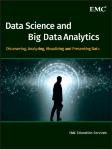 Image for Data science & big data analytics  : discovering, analyzing, visualizing and presenting data