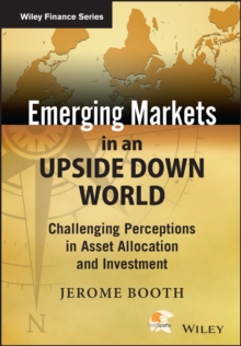 Emerging Markets in an Upside Down World