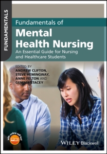 Fundamentals of Mental Health Nursing: An Essential Guide for Nursing and Healthcare Students