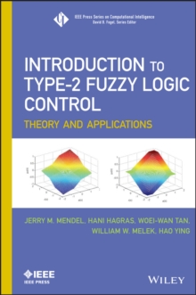 Image for Introduction to type-2 fuzzy logic control: theory and applications