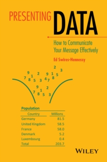 Image for Presenting Data: How to Communicate Your Message Effectively