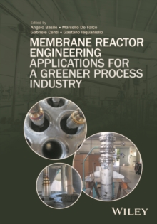 Image for Membrane reactor engineering  : applications for a greener process industry