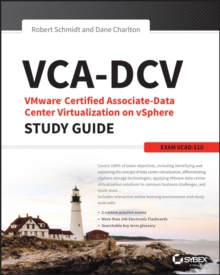 VCA-DCV VMware Certified Associate on vSphere Study Guide: VCAD-510