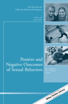 Image for Positive and Negative Outcomes of Sexual Behaviors: New Directions for Child and Adolescent Development, Number 144