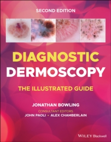 Diagnostic Dermoscopy - Bowling, Jonathan (University of Oxford, UK)