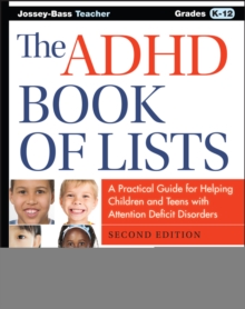 Image for The ADHD book of lists: a practical guide for helping children and teens with attention deficit disorders