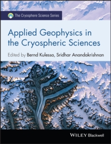 Image for Applied Geophysics in the Cryospheric Sciences