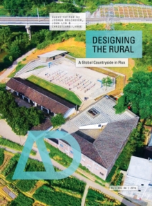 Image for Designing the rural: a global countryside in flux