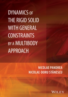 Image for Dynamics of the Rigid Solid with General Constraints by a Multibody Approach