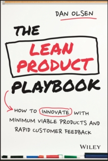 Image for The lean product playbook: how to innovate with minimum viable products and rapid customer feedback