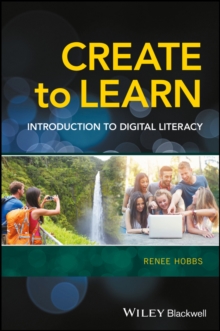 Image for Create to learn  : introduction to digital literacy