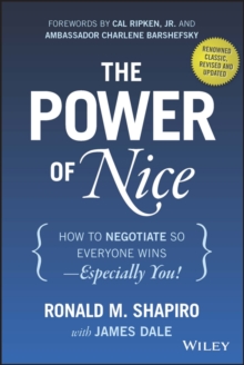 Image for The power of nice: how to negotiate so everyone wins--especially you!