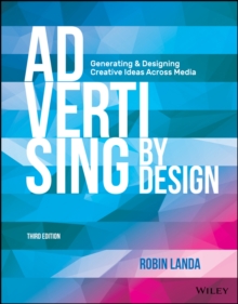 Image for Advertising by design  : generating and designing creative ideas across media