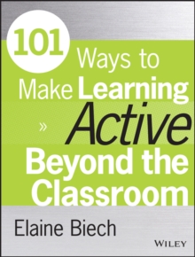 Image for 101 Ways to Make Learning Active Beyond the Classroom