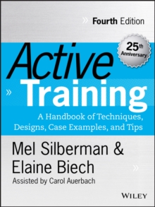 Image for Active training: a handbook of techniques, designs, case examples and tips