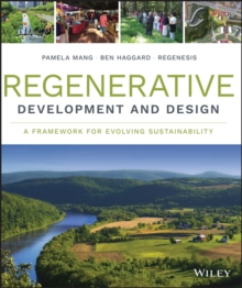 Image for Regenerative Development and Design: A Framework for Evolving Sustainability