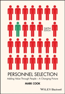 Personnel Selection: Adding Value Through People – A Changing Picture