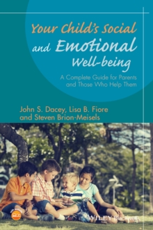 Image for Your child's social and emotional well-being: a complete guide for parents and those who help them