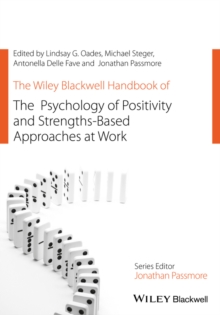 Image for The Wiley Blackwell Handbook of the Psychology of Positivity and Strengths-Based Approaches at Work