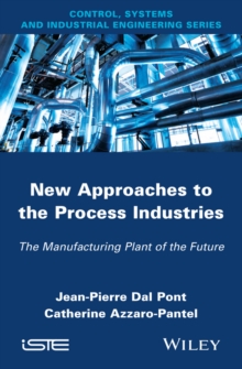 Image for New Appoaches in the Process Industries: The Manufacturing Plant of the Future