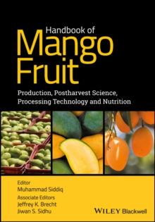 Image for Handbook of mango fruit  : production, postharvest science, processing technology and nutrition