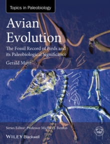 Image for Avian evolution: the fossil record of birds and its paleobiological significance