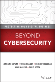 Image for Beyond cybersecurity: protecting your digital business