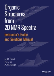 Image for Instructor's guide and solutions manual to Organic structures from 2D NMR spectra