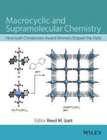 Image for Macrocyclic and supramolecular chemistry: how Izatt-Christensen Award winners shaped the field