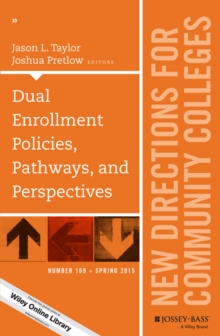 Image for Dual enrollment policies, pathways, and perspectives