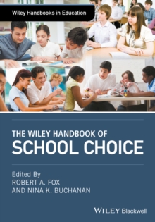 Image for The Wiley Handbook of School Choice