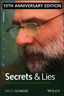 Image for Secrets and lies  : digital security in a networked world