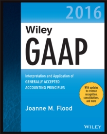 Image for Wiley GAAP 2016: interpretation and application of generally accepted accounting principles